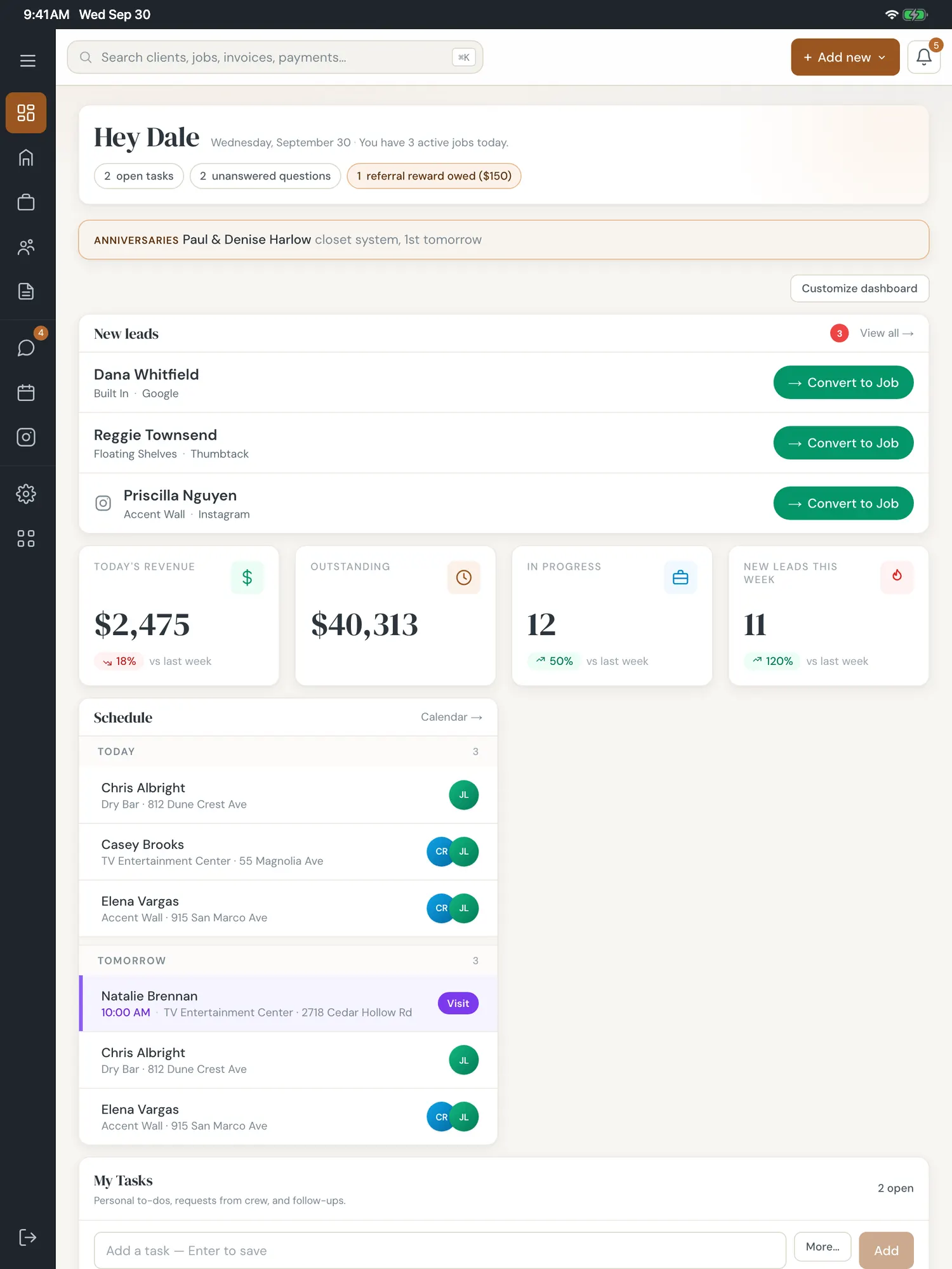The dashboard: today's open items and new leads ready to convert, then today's revenue, outstanding balance, jobs in progress and new leads this week, with the day's schedule below.